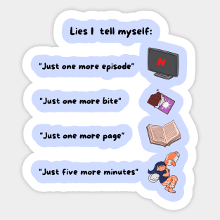 Lies I Tell Myself funny meme Sticker